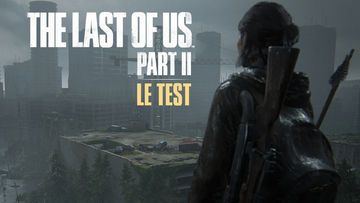 The Last of Us Part II test par Presse Citron