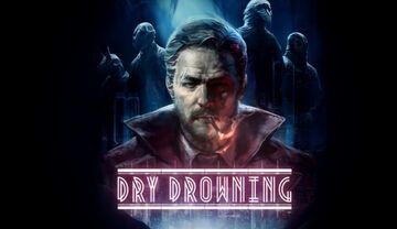Dry Drowning test par GameSpace