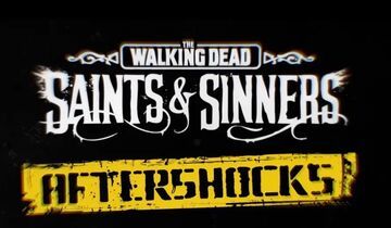 The Walking Dead Saints & Sinners test par COGconnected
