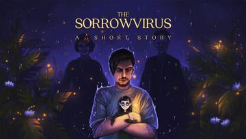 The Sorrowvirus test par Movies Games and Tech