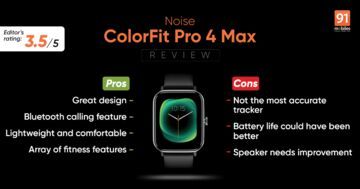 Noise ColorFit Pro 4 Max test par 91mobiles.com