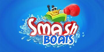 Smash Boats test par Movies Games and Tech