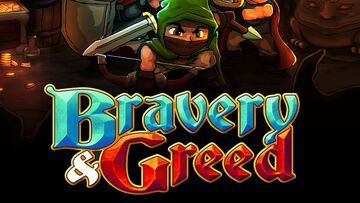 Bravery and Greed test par Movies Games and Tech