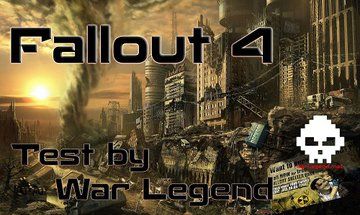 Fallout 4 test par War Legend