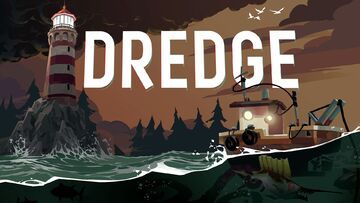 Dredge test par Generacin Xbox
