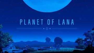 Planet of Lana reviewed by VideogiochItalia