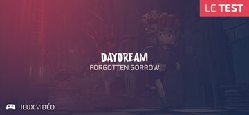 Daydream Forgotten Sorrow test par Geeks By Girls