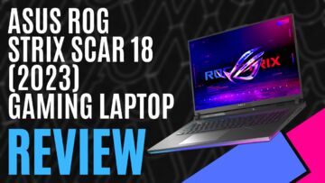 Asus ROG Strix Scar 18 reviewed by MKAU Gaming