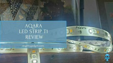 Aqara LED Strip T1 test par Mighty Gadget