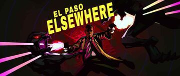 El Paso, Elsewhere test par Phenixx Gaming