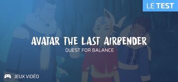 Avatar The Last Airbender: Quest For Balance reviewed by Geeks By Girls