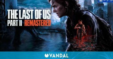 The Last of Us Part II Remastered test par Vandal