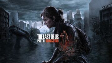 The Last of Us Part II Remastered test par Geeko