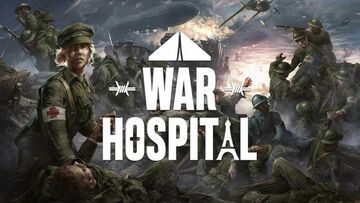 War Hospital test par 4WeAreGamers