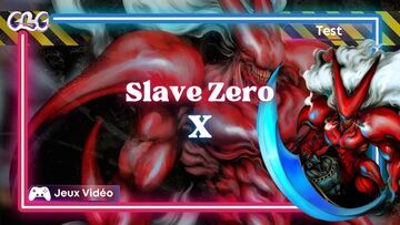Slave Zero X test par Geeks By Girls