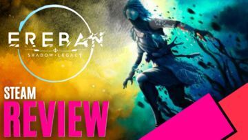 Ereban Shadow Legacy reviewed by MKAU Gaming