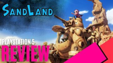 Sand Land reviewed by MKAU Gaming