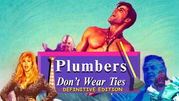 Plumbers Don't Wear Ties Definitive Edition reviewed by Niche Gamer