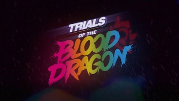 Trials of the Blood Dragon test par Gamer Network