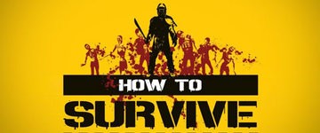 How To Survive test par GameBlog.fr