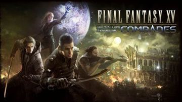 Final Fantasy XV : Comrades test par GameBlog.fr