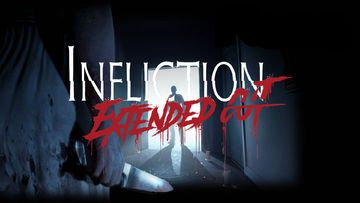 Infliction Extended Cut test par Geeko