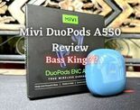 Test Mivi DuoPods A550