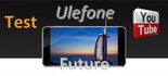 Test Ulefone Future Youtube