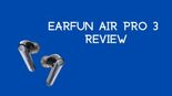 Test EarFun Air Pro 3