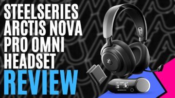 SteelSeries Arctis Nova Pro Omni Review
