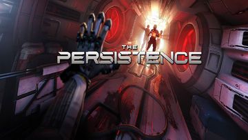 The Persistence test par ActuGaming