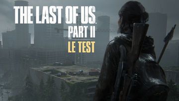 The Last of Us Part II test par Presse Citron The Last of Us Part II test par Presse Citron