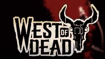 West of Dead test par GameBlog.fr