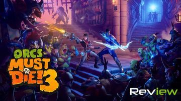 Orcs Must Die ! 3 testé par TechRaptor Orcs Must Die ! 3 testé par TechRaptor