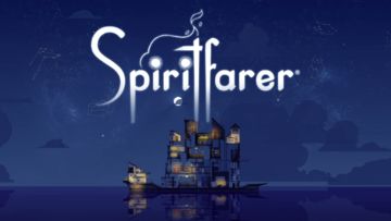 Spiritfarer test par Nintendo-Town Spiritfarer test par Nintendo-Town