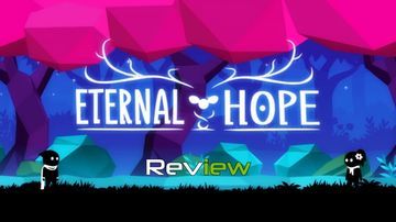 Eternal Hope test par TechRaptor