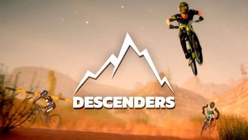 Descenders test par Geek Generation Descenders test par Geek Generation