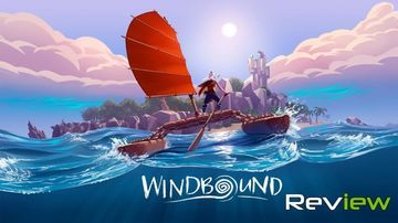 Windbound reviewed by TechRaptor