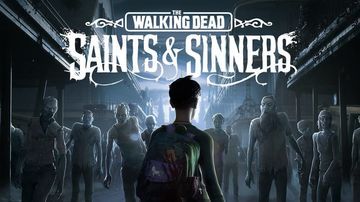 The Walking Dead Saints & Sinners reviewed by TechRaptor