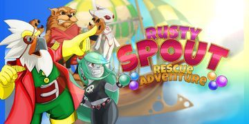 Test Rusty Spout Rescue Adventure Test Rusty Spout Rescue Adventure
