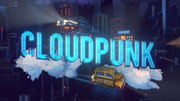 Cloudpunk test par Xbox Tavern