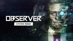 Observer System Redux test par GamingBolt Observer System Redux test par GamingBolt