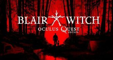 Blair Witch VR test par JVL