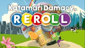 Katamari Damacy Reroll test par Geeko Katamari Damacy Reroll test par Geeko
