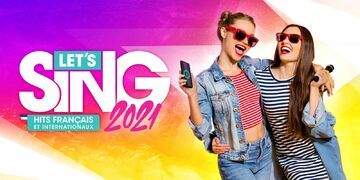 Let's Sing 2021 test par Nintendo-Town Let's Sing 2021 test par Nintendo-Town