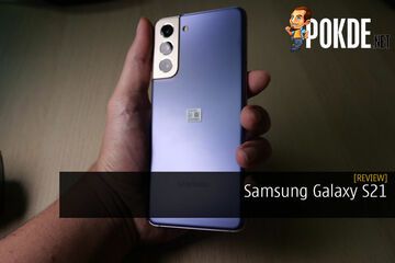 Samsung Galaxy S21 reviewed by Pokde.net