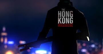 The Hong Kong Massacre testé par GameSpace The Hong Kong Massacre testé par GameSpace