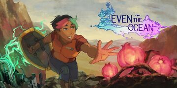 Even The Ocean testé par Nintendo-Town Even The Ocean testé par Nintendo-Town