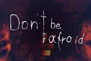 Don't Be Afraid testé par N-Gamz Don't Be Afraid testé par N-Gamz
