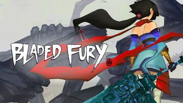 Bladed Fury test par Just Push Start